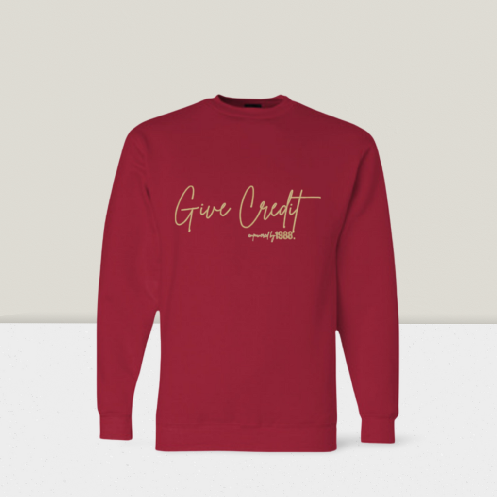 “GIVE CREDIT” SWEATSHIRT — CARDINAL RED