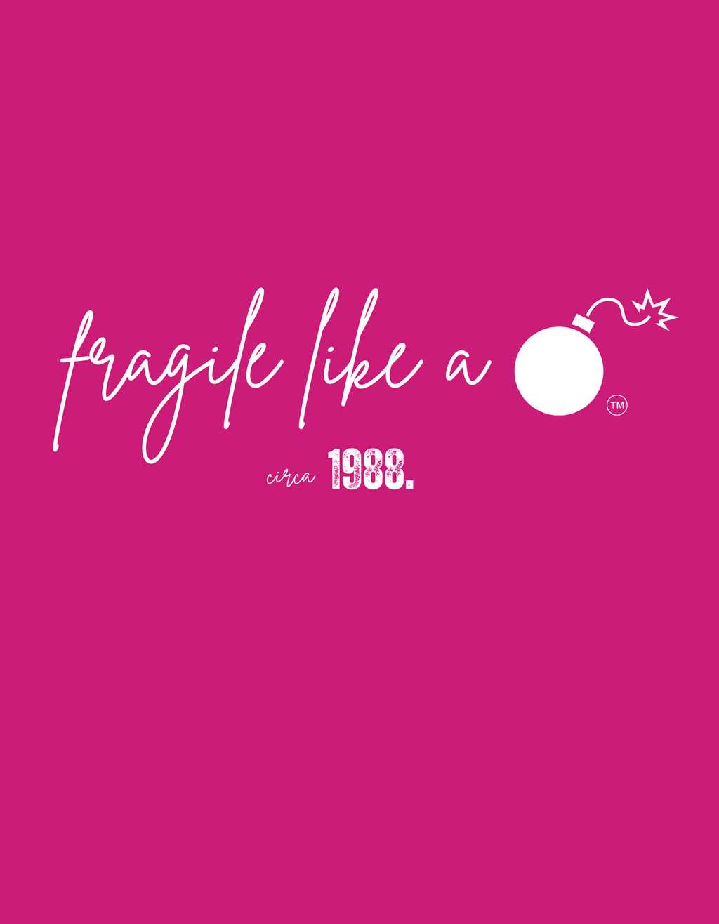 Fragile Like a Bomb Tee